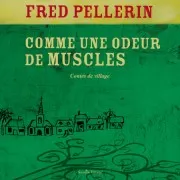 Comme Une Odeur De Muscles