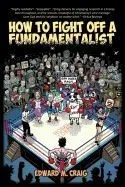 How to Fight Off a Fundamentalist: The Science of Humbling a Christian Hypocrite