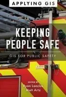 Keeping People Safe: GIS for Public Safety