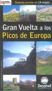 Gran Vuelta a los Picos de Europa. Travesía circular en 14 etapas