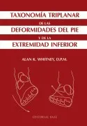 Taxonomía Triplanar De Las Deformidades Del Pie Y De La Extremidad Inferior