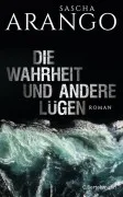 Die Wahrheit Und Andere Lügen