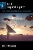 The UFO Invasion: Best of Skeptical Inquirer