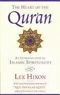 The Heart of the Qur'an: An Introduction to Islamic Spirituality