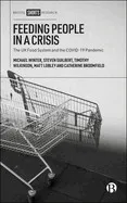 Feeding People in a Crisis: The UK Food System and the Covid-19 Pandemic