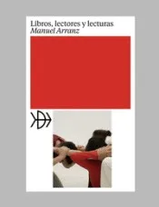LIBROS, LECTORES Y LECTURAS