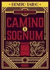 Un mundo sin dioses 1. Camino a Sognum