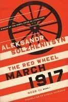 March 1917: The Red Wheel, Node III, Book 1