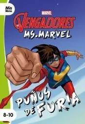 Los Vengadores. Ms. Marvel. Puños de furia: Narrativa