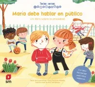 Todos Somos Especiales : María Debe Hablar En Público (Ansiedad) Un Li