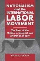 Nationalism and the International Labor Movement
