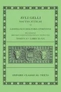 Aulus Gellius: Attic Nights, Books 11-20 (Auli Gelli Noctes Atticae: Libri XI-XX)