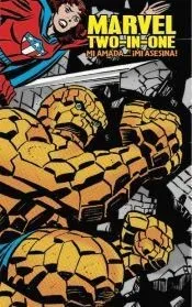 MARVEL TWO-IN-ONE MI AMADA ¡MI ASESINA!