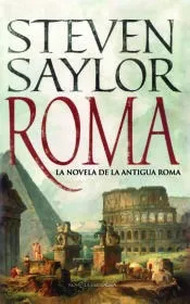 Roma: La novela de la Antigua Roma