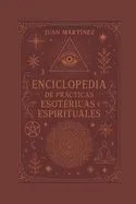 Enciclopedia de prácticas esotéricas y espirituales