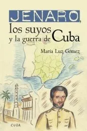 Jenaro, los suyos y la guerra de Cuba