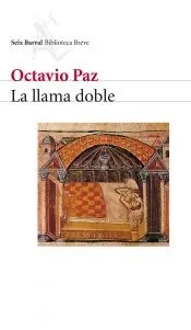La llama doble : amor y erotismo