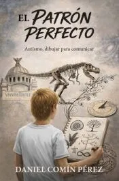 El patrón perfecto: Autismo, dibujar para comunicar