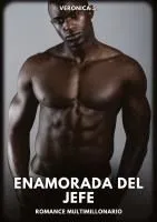 Enamorada del Jefe: Romance Multimillonario