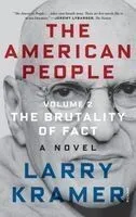 The American People: Volume 2: The Brutality of Fact: A Novel