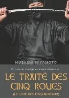 Le Traite des Cinq Roues (Le Livre des cinq anneau