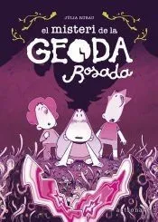 EL MISTERI DE LA GEODA ROSADA