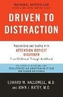 Driven to Distraction: Recognizing and Coping with Attention Deficit Disorder