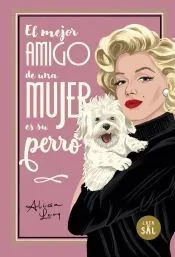 El mejor amigo de una mujer es su perro