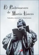 El Padrenuestro De Martín Lutero