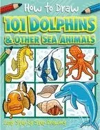 How to Draw Dolphins & Other Sea Animals