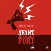 Avant Je Criais Fort