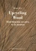 UPCYCLING WOOD