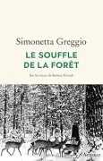 Le Souffle De La Forêt: Sur Les Traces De Simona Kossak
