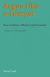 Argue Like A Lawyer