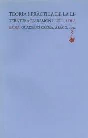 Teoria i pràctica de la literatura en Ramon Llull