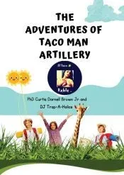 The Adventures of Taco Man Artillery