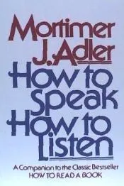 How to Speak How to Listen