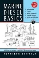 Marine Diesel Basics 1: Maintenance, Lay-Up, Winter Protection, Tropical Storage and Spring Recommission