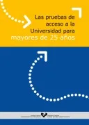 Las Pruebas De Acceso A La Universidad Para Mayores De 25 Años - 25 Urtetik Gorakoak Unibertsitatera Sartzeko Probak