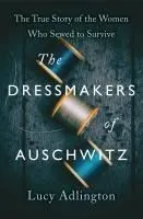 The Dressmakers of Auschwitz