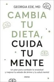 Cambia tu dieta, cuida tu mente