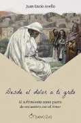 Desde El Dolor A Ti Grito