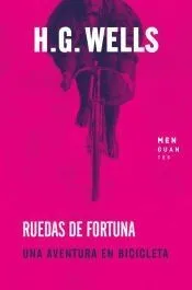 Ruedas de fortuna: Una aventura en bicicleta