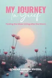 MY JOURNEY In Grief Finding the Silver Lining After the Storm