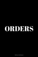Orders: Journal Notebook, 6 X 9 Inches, Lined Pages, Blank Order Book