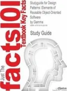 Studyguide For Design Patterns : Elements Of Reusable Object-Oriented