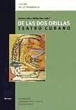 De las dos orillas: Teatro cubano