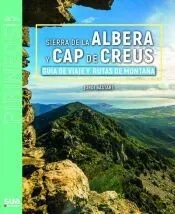 SIERRA DE LA ALBERA Y CAP DE CREUS. GUIA VIAJERA Y RUTAS DE MONTA¥A