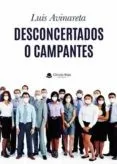 Desconcertados o campantes