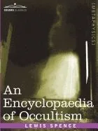 An Encyclopaedia of Occultism